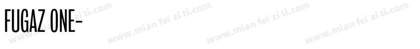 FUGAZ ONE字体转换